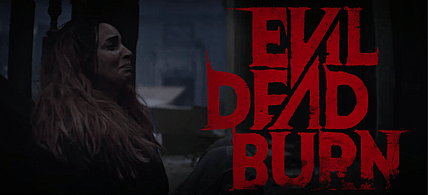 The ‘Evil Dead Burn’ Teaser Trailer Is Vicious, Relentless, and Unapologetically Brutal