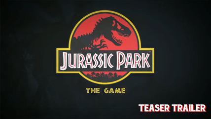 Jurassic Park the Game Teaser Trailer