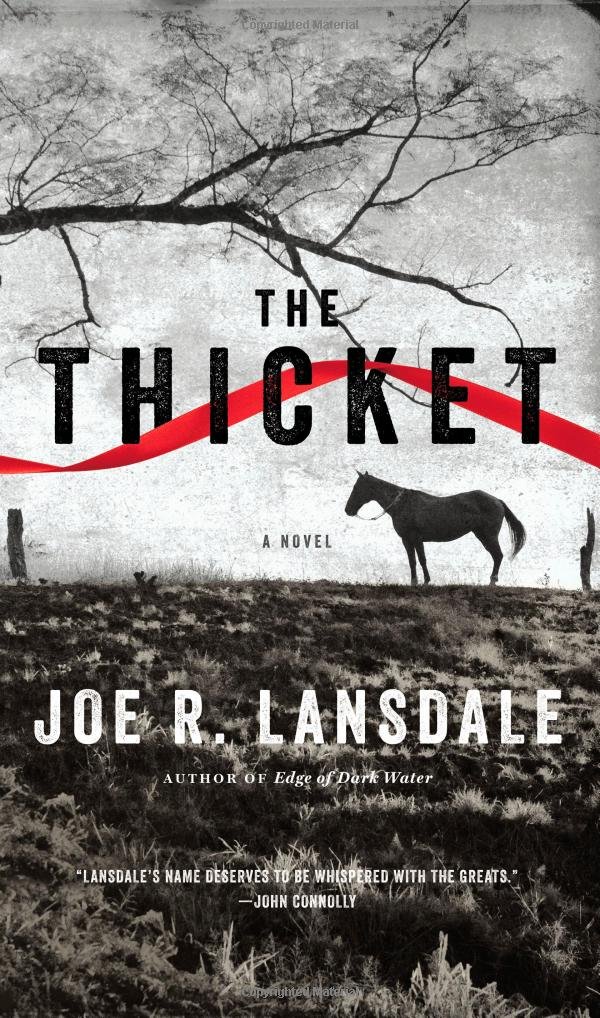 Joe Lansdale's The Thicket