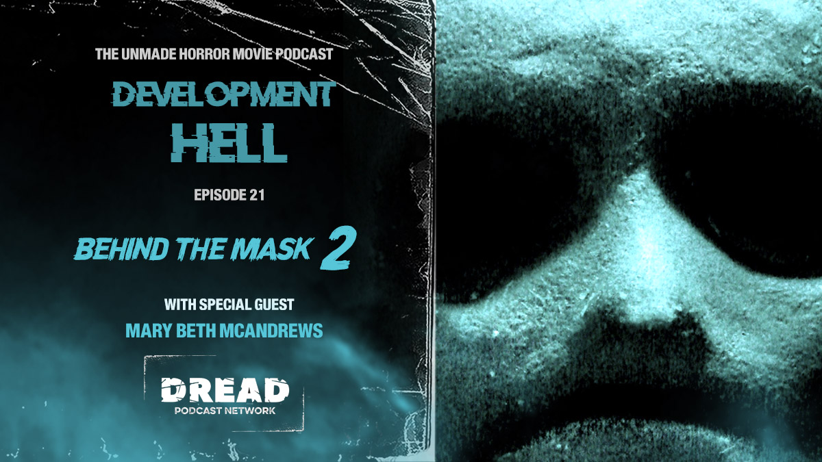 Modig Hr global Behind the Mask II': DEVELOPMENT HELL Uncovers The Lost Sequel