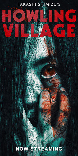 Howling Village Now Streaming