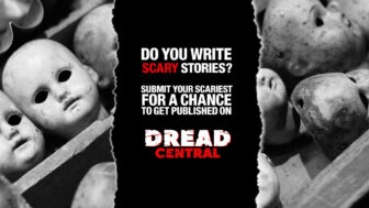 scary stories feature 336x189 - Dread Central Wants To Publish Your Scary Stories