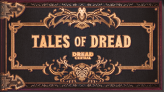 TALES OF DREAD KEY ART FINAL 1 336x189 - ‘Tales of Dread’: Scary Stories From The Most Exciting New Voices In Horror Fiction