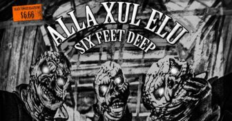 axe banner 336x176 - EXCLUSIVE: Diggin' Up The New Alla Xul Elu Video SIX FEET DEEP