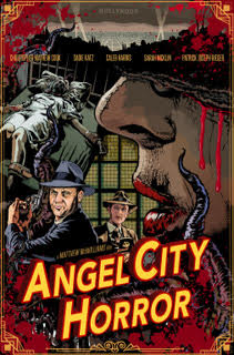 ACH poster - 'Angel City Horror' Filmmaker Matt McWilliams and Star Sarah Nicklin Talk Their New Film at Screamfest LA 2021