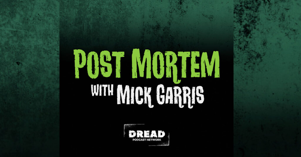 PM 2 1024x536 - 'Post Mortem With Mick Garris': The Master Of Horror Selects His Favorite Episodes of 2021
