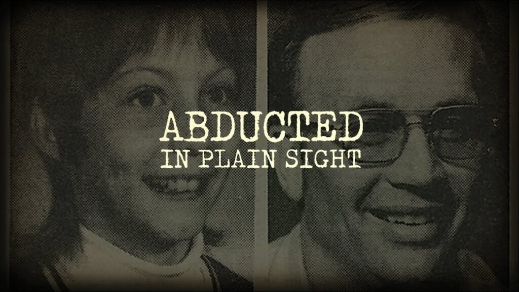 Abducted in plain sight documentaries 