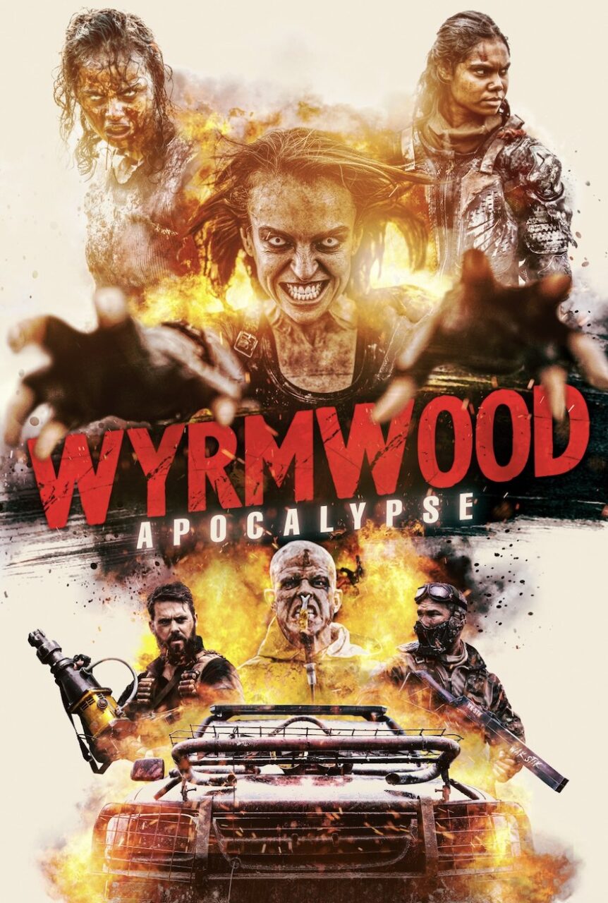 WA—POSTER—SIZED scaled - 'Wyrmwood Apocalypse' Trailer — Check Out This Explosively Gory Zombie Epic