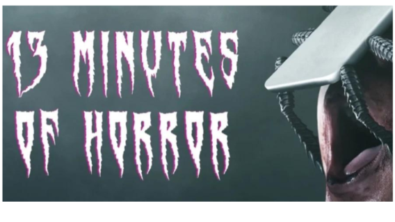 13 Minutes of Horror