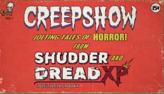 creepshow game 336x192 - 'Creepshow': DreadXP and DarkStone Digital to Produce Video Game Based on Shudder’s Hit TV Series