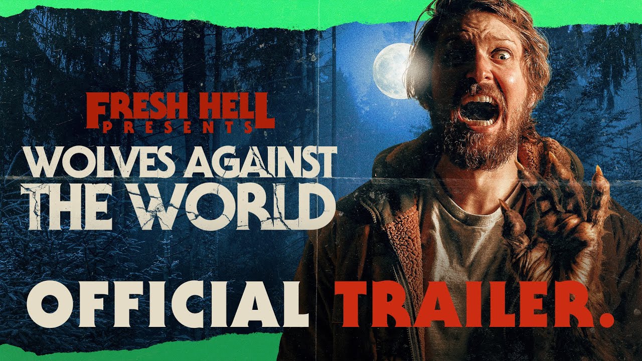 ‘Wolves Against The World’ Exclusive Trailer